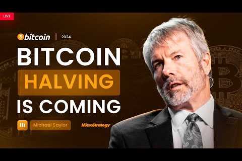 Bitcoin Halving Today! BTC Price Raise to $100k? Michael Saylor LIVE