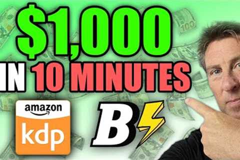 $1000 PASSIVE INCOME In 10 Minutes! Book Bolt Amazon KDP Side Hustle No Loans