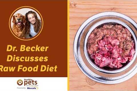 Dr. Becker Discusses Raw Food Diet (Part 1)