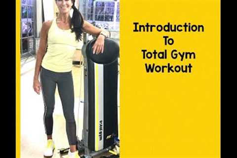 Introduction to Total Gym Workout
