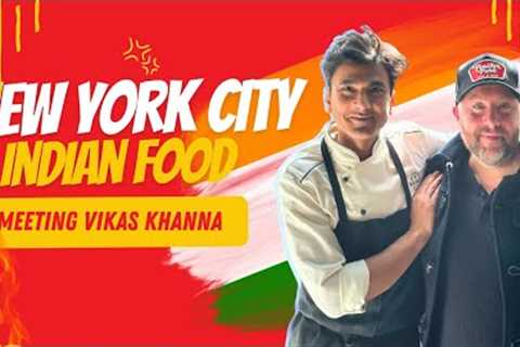 NYC Indian Food Tour | Meeting Chef Vikas Khanna &amp; The BEST Indian Sweet!