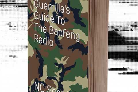 Book Review: “The Guerrilla’s Guide to the Baofeng Radio”