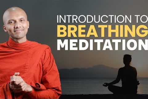 Introduction To Breathing Meditation | Buddhism In English