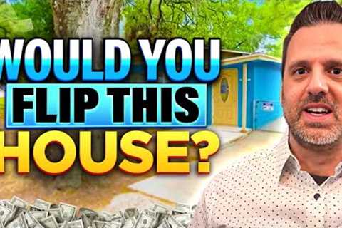 Would you flip this house?