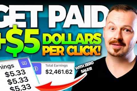 Get Paid $5 PER CLICK! Easiest Way To Make Money Online With ZERO Sales in 2024!