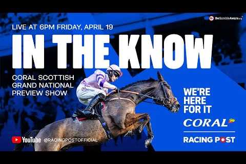 Coral Scottish Grand National Preview LIVE | Horse Racing Tips | In The Know