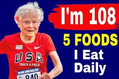 108 YO Julia Hawkins is Still Healthy &amp; Active | I Eat these 5 Foods and Don't Get Old