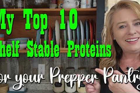My Top 10 Shelf Stable Proteins for Your Prepper Pantry ~ Food Storage
