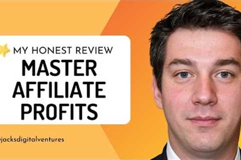 Master Affiliate Profits Review (MAP) + $1,200 Bonus