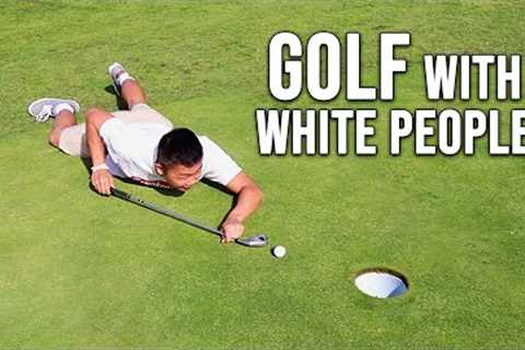 First time golfing with white people