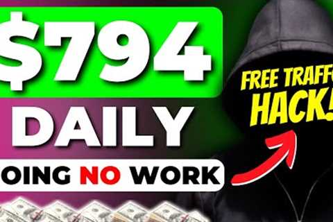 (FREE TRAFFIC EXPOSED) Earn $790 a Day Doing NO WORK! With Affiliate Marketing!