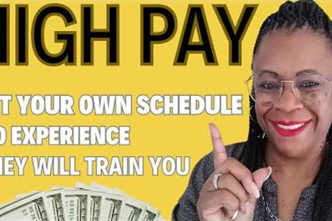 Up to Six Figure Salary With No Experience - Make Good Money Doing Meaningful Remote Work