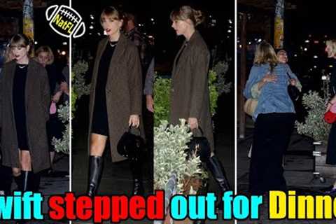 Taylor Swift Stepped Out for Dinner with some of her A-list friends on Thursday in NYC