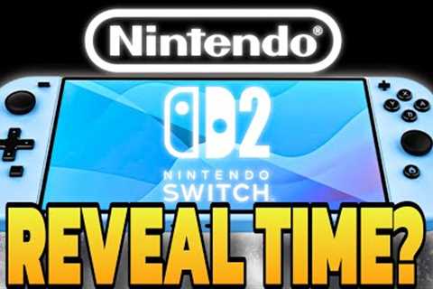 Nintendo Switch 2 Reveal Time is Getting Interesting...