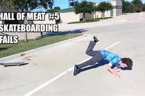HALL OF MEAT on INSTAGRAM || #5 SKATEBOARDING FAILS COMPILATION