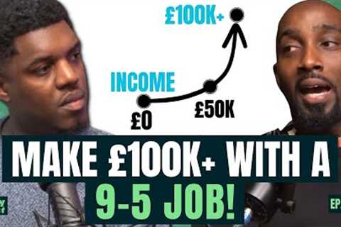 CAREER EXPERT: This Is How You Can MAKE £100k+ With A 9-5 Job..! | Soambitious Dom | EP. 120