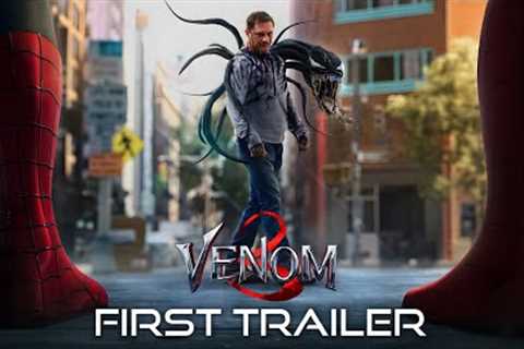 VENOM 3: THE LAST DANCE – FIRST TRAILER