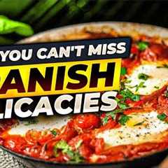 Top 5 Spanish Delicacies You Can't Miss