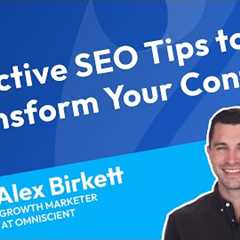Effective SEO Tips to Transform Your Content | Podcast 44