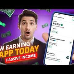 New Earning App Today | Passive Income