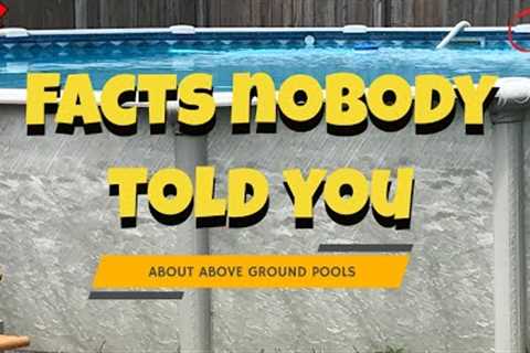 Facts Nobody Told You About Above Ground Pools