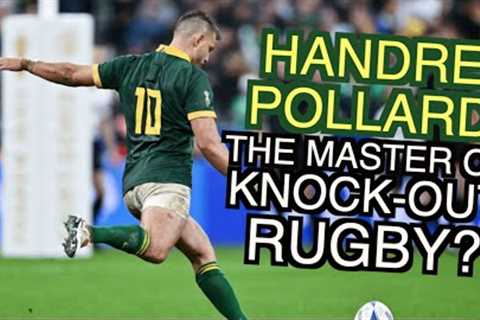 So Handre Pollard is the best player in the world at knock-out rugby. Here's why.