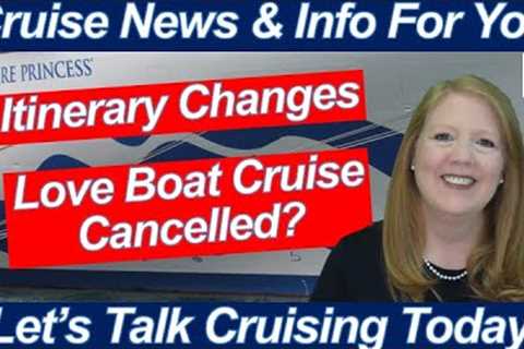 CRUISE NEWS! Oh No, Norovirus! Cruise Itinerary Changes | Is the Love Boat Cruise Cancelled?