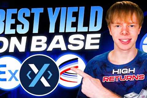 The BEST Yield Farms on Base Network (Aerodrome, Extra.Fi, DEX Finance)