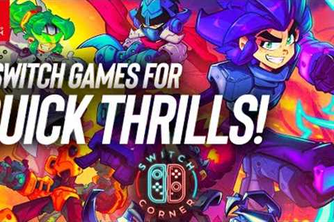 New Nintendo Switch Games for Quick Thrills! Short Burst Gaming Sessions