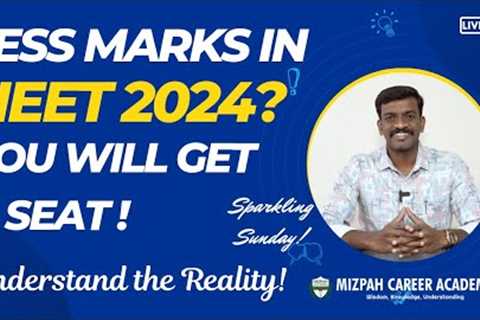 NEET 2024 - You will Get MBBS even if your Mark is Low - Reality of NEET Exam and Medical Counseling