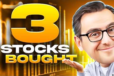 3 Stocks I Bought (PORTFOLIO UPDATE)