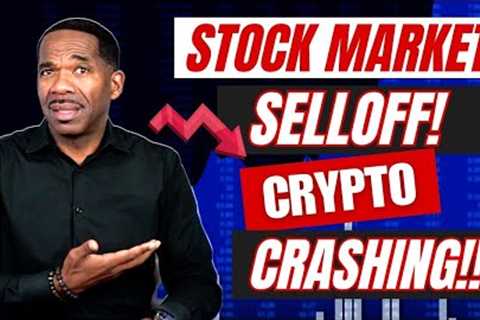 Stock Market Sell-off!..Crypto Crashing!!