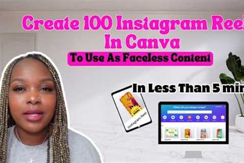 Faceless Digital Marketing Content | How To Create 100 Instagram Reels In Less Than 5 Minutes