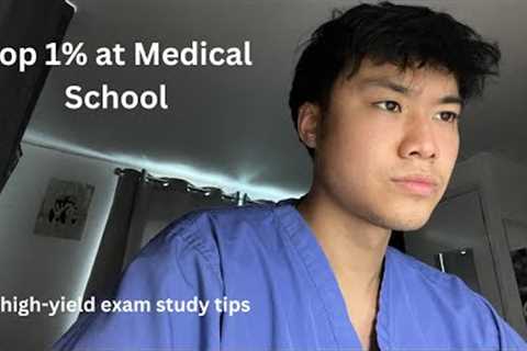 HOW I RANKED TOP 1% AT MEDICAL SCHOOL - 7 study tips