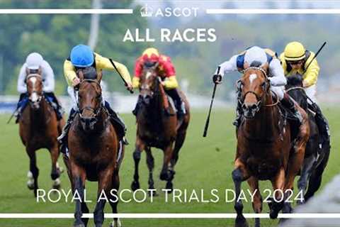 Royal Ascot Trials Day 2024 | All Races