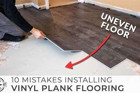 10 Beginner Mistakes Installing Vinyl Plank Flooring