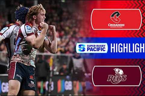 HIGHLIGHTS | CRUSADERS v REDS | Super Rugby Pacific 2024 | Round 11