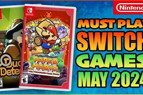 Must Play Nintendo Switch Games Coming May 2024