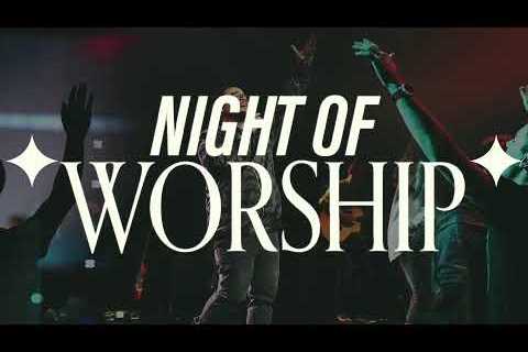 The KINGDOM | Night of Worship