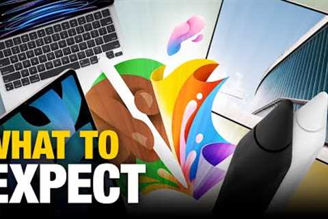 What to Expect From Apple's May 7th iPad Event!
