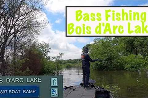 Bass Fishing Bois d'Arc Lake!