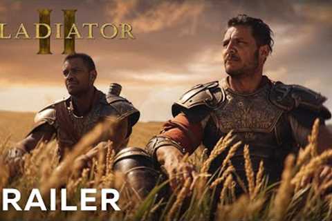 GLADIATOR 2 – Trailer (2024) Pedro Pascal, Denzel Washington