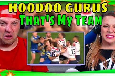reaction to hoodoo gurus  - That's My Team (footy clip, Rugby league) THE WOLF HUNTERZ REACTIONS