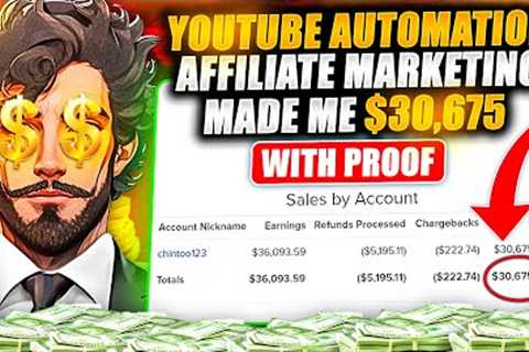 I've made $30,675 With Youtube Automation &amp; Affiliate Marketing! ( Step By Step)