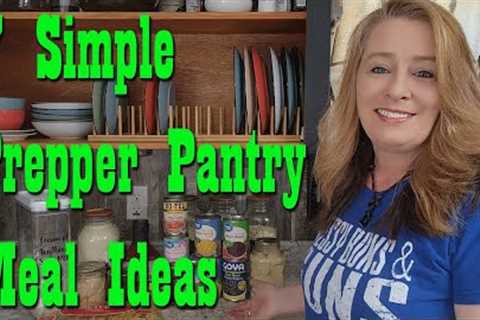 7 Simple Prepper Pantry Meal Ideas ~ Food Storage Cooking