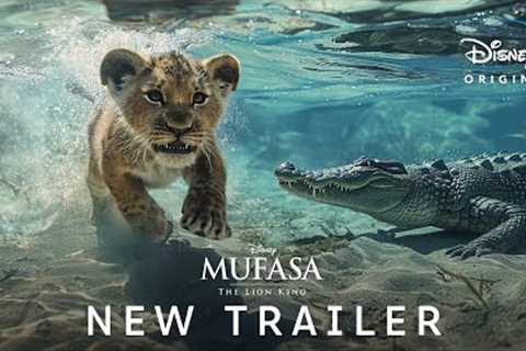 Mufasa: The Lion King - New Trailer (2024) Disney