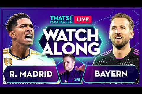 REAL MADRID vs BAYERN MUNICH LIVE with Mark Goldbridge