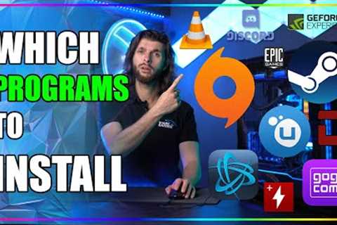 Which programs should you install on a new PC?