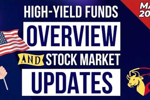 May 2024 High Yield Dividend Income Funds Overview &amp; Stock Market Update | Ep.49 (U.S.)