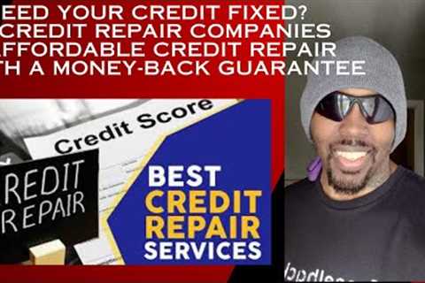 The Best Credit Repair Companies of 2023 | Credit Repair Companies That Work